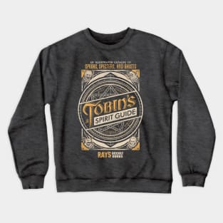 Tobin's Spirit Guide Crewneck Sweatshirt